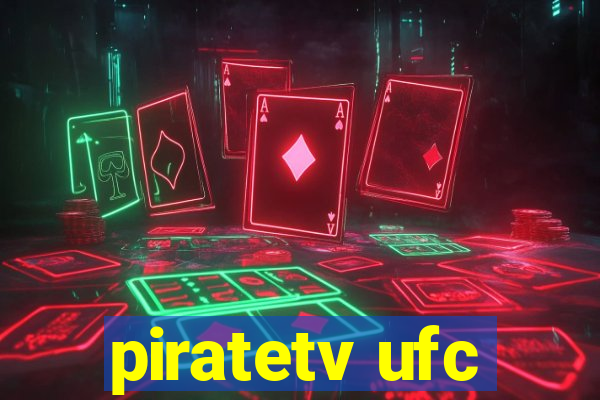 piratetv ufc